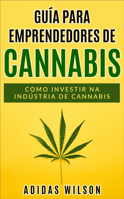 Guia do Empreendedor de Cannabis, EPUB eBook