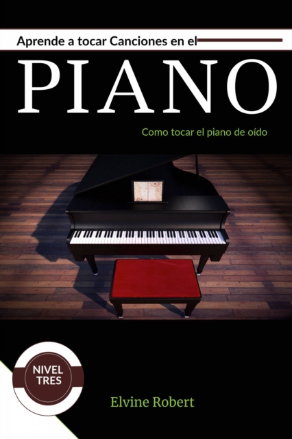 Aprende a tocar canciones en el piano, EPUB eBook