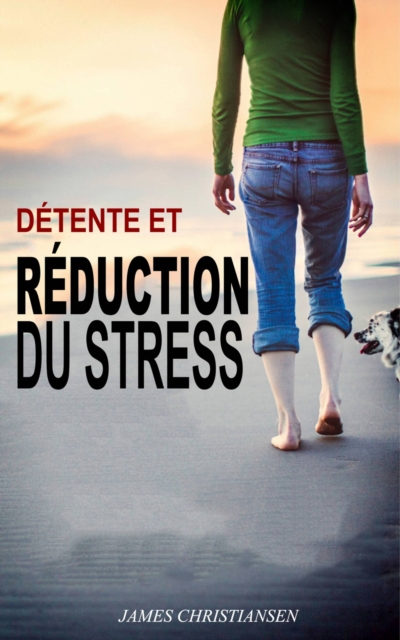 Detente et Reduction du Stress, EPUB eBook