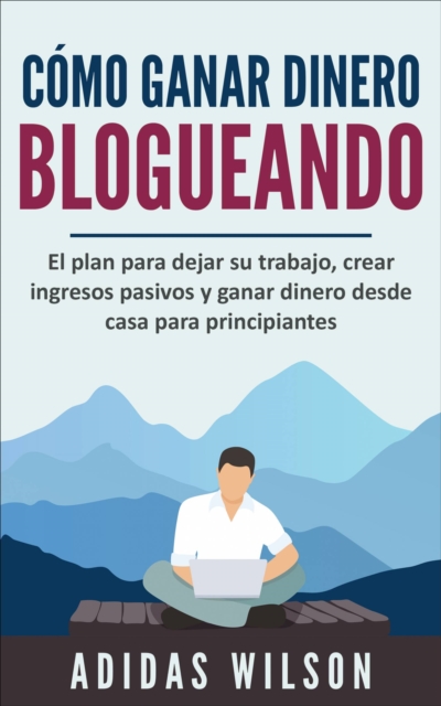 Como ganar dinero blogueando, EPUB eBook