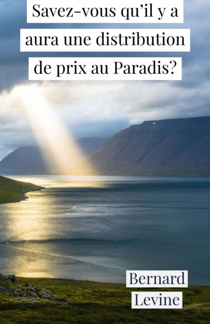 Savez-vous qu'il y a aura une distribution de prix au Paradis?, EPUB eBook
