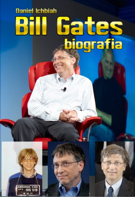 Bill Gates - Biografia, EPUB eBook