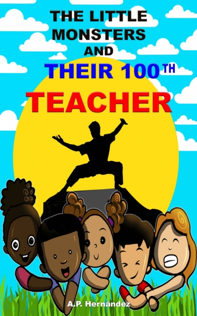 The Little Monsters and Their 100th Teacher, EPUB eBook