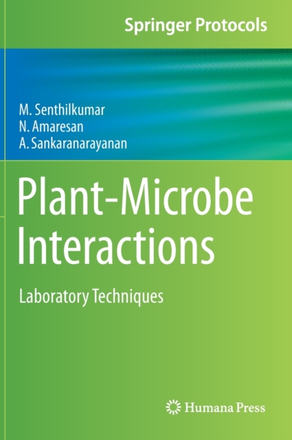 Plant-Microbe Interactions : Laboratory Techniques, Hardback Book