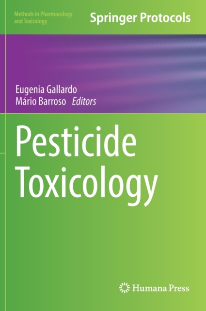 Pesticide Toxicology, Hardback Book