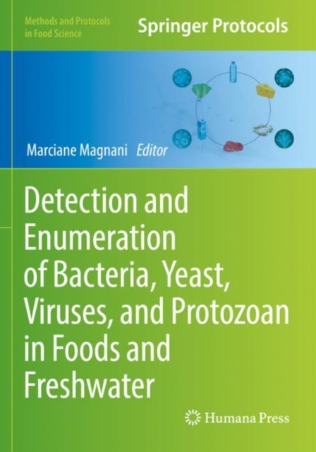 Detection and Enumeration of Bacteria, Yeast, Viruses, and Protozoan in Foods and Freshwater, Paperback / softback Book