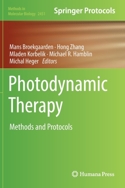 Photodynamic Therapy : Methods and Protocols, Hardback Book