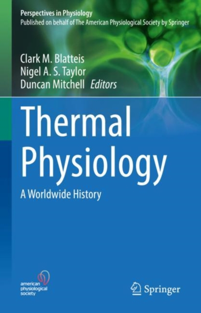 Thermal Physiology : A Worldwide History, Hardback Book