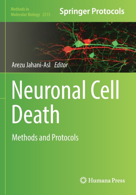 Neuronal Cell Death : Methods and Protocols, Paperback / softback Book