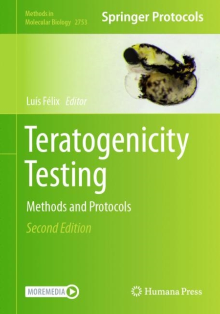 Teratogenicity Testing : Methods and Protocols, Hardback Book