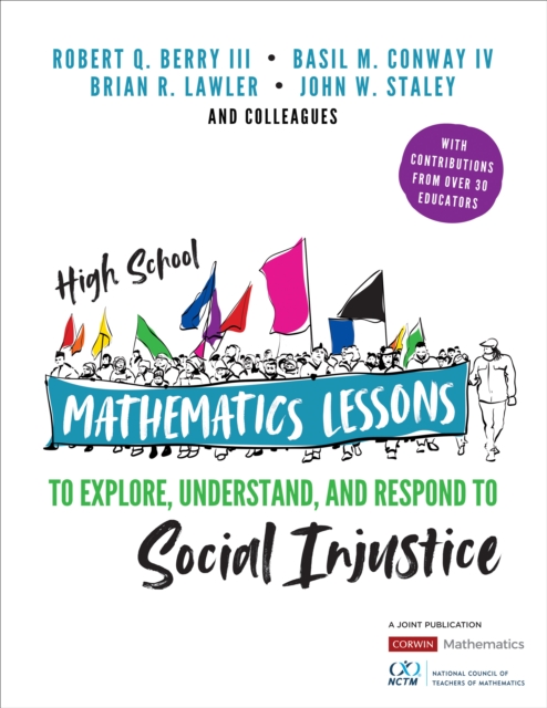 High School Mathematics Lessons to Explore, Understand, and Respond to Social Injustice, PDF eBook