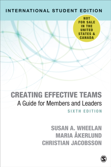 Creating Effective Teams - International Student Edition : A Guide for Members and Leaders, Paperback / softback Book
