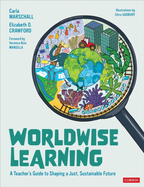 Worldwise Learning : A Teacher's Guide to Shaping a Just, Sustainable Future, PDF eBook