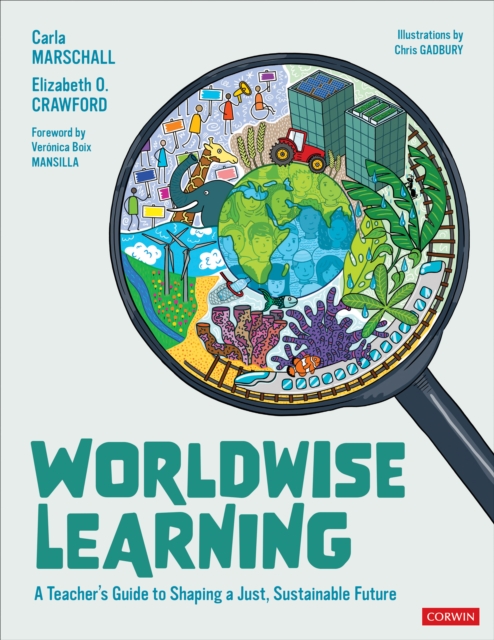 Worldwise Learning : A Teacher's Guide to Shaping a Just, Sustainable Future, Paperback / softback Book
