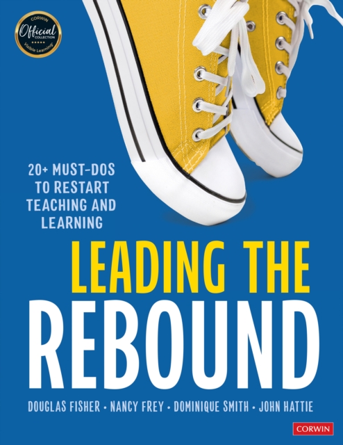 Leading the Rebound : 20+ Must-Dos to Restart Teaching and Learning, EPUB eBook