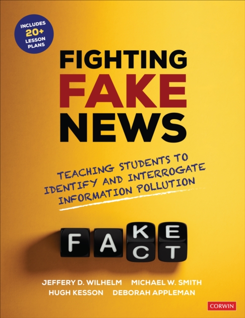 Fighting Fake News : Teaching Students to Identify and Interrogate Information Pollution, Paperback / softback Book