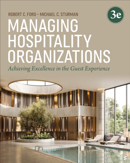 Managing Hospitality Organizations : Achieving Excellence in the Guest Experience, Paperback / softback Book