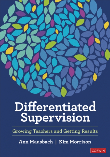Differentiated Supervision : Growing Teachers and Getting Results, PDF eBook
