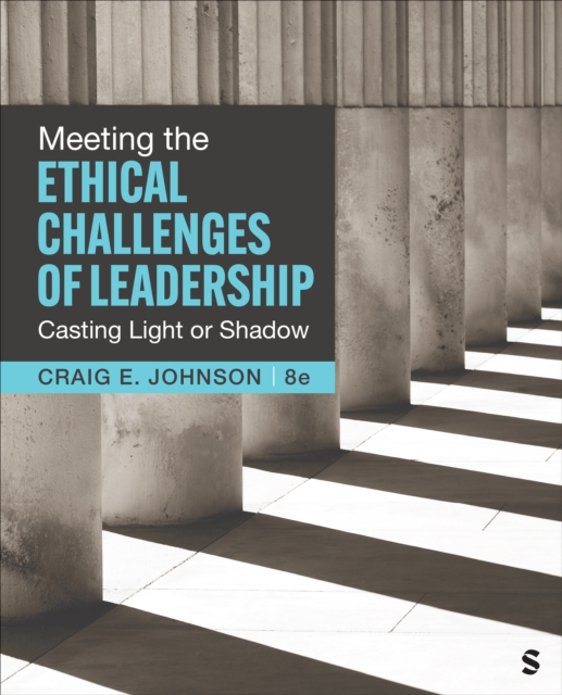 Meeting the Ethical Challenges of Leadership : Casting Light or Shadow, Paperback / softback Book
