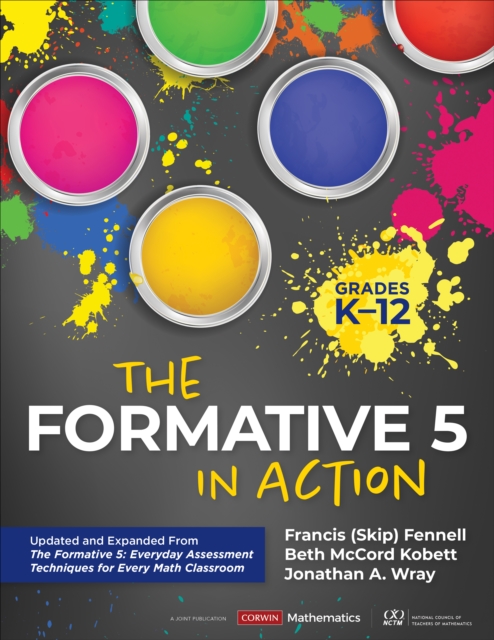 The Formative 5 in Action, Grades K-12 : Updated and Expanded From The Formative 5: Everyday Assessment Techniques for Every Math Classroom, PDF eBook