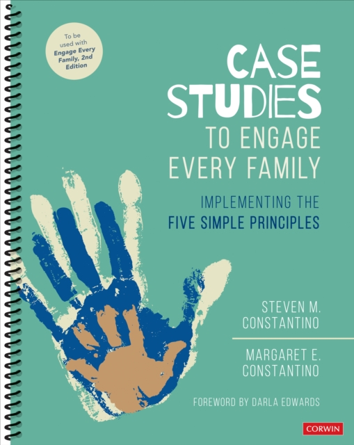 Case Studies to Engage Every Family : Implementing the Five Simple Principles, Spiral bound Book