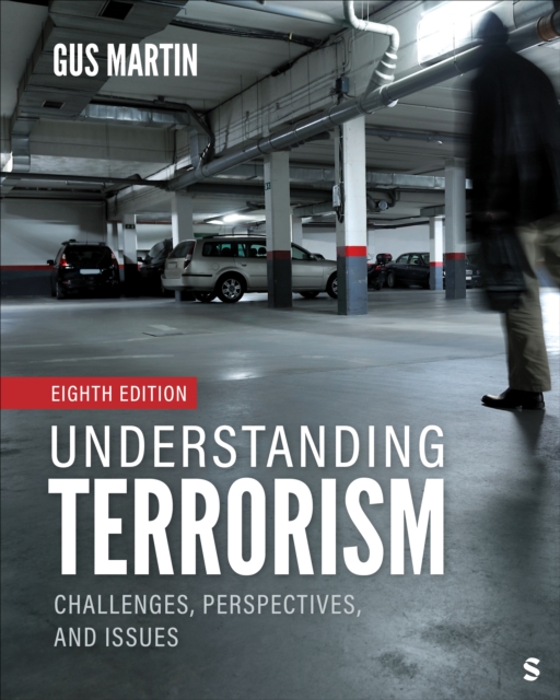 Understanding Terrorism : Challenges, Perspectives, and Issues, Paperback / softback Book