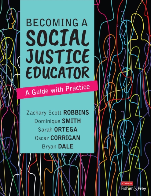 Becoming a Social Justice Educator : A Guide With Practice, Paperback / softback Book