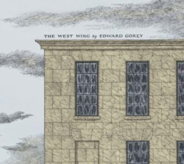 EDWARD GOREY THE WEST WING,  Book