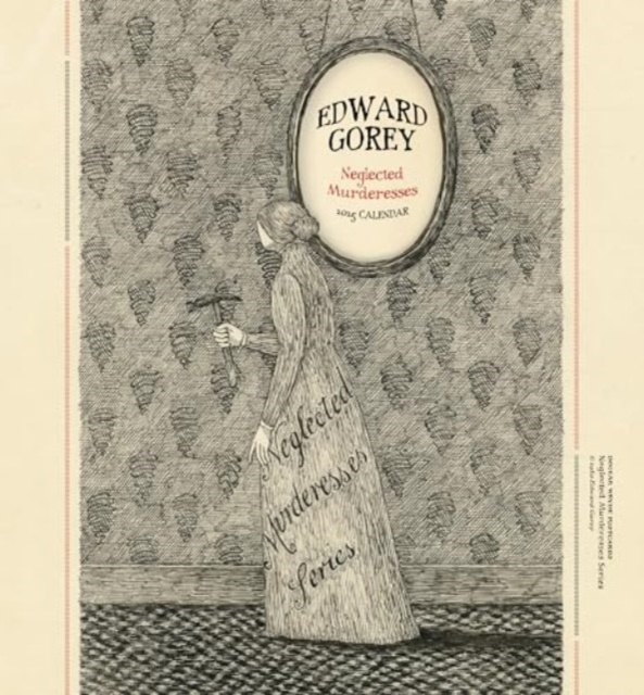 Edward Gorey : Neglected Murderesses 2025 Mini Wall Calendar, Paperback Book