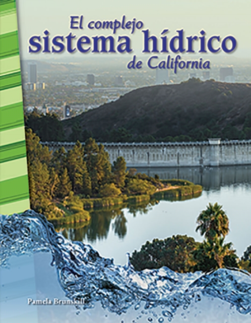 El complejo sistema hidrico de California (California's Complex Water System) Read-along ebook, EPUB eBook