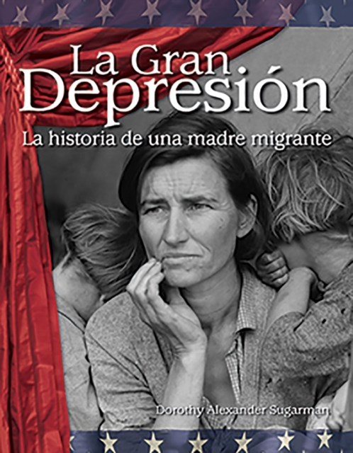 Gran Depresion : La historia de una madre migrante, EPUB eBook