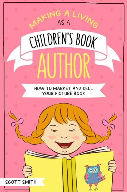 Making a Living As a Children's Book Author, EPUB eBook