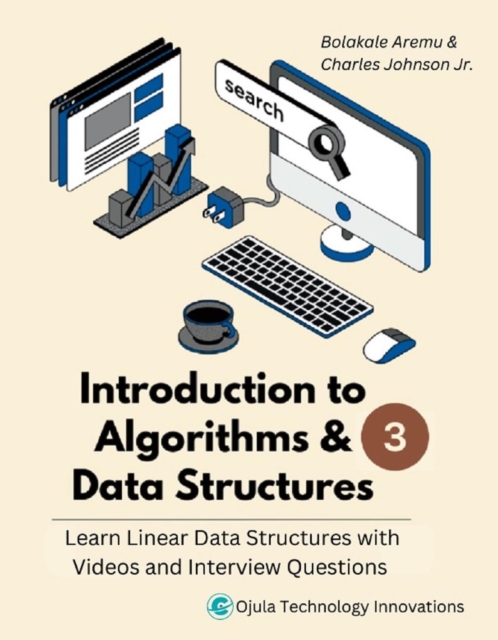 Introduction to Algorithms & Data Structures 3 : Learn Linear Data Structures with Videos & Interview Questions, EPUB eBook