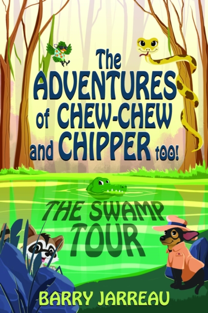 THE ADVENTURE'S OF CHEW CHEW AND CHIPPER TOO!, EPUB eBook