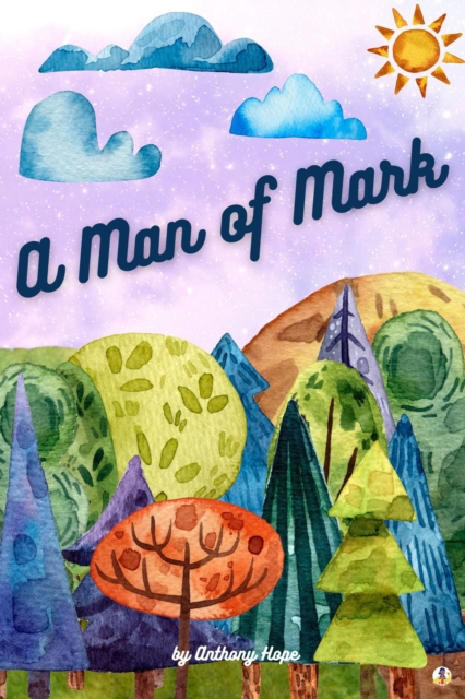 A Man of Mark, EPUB eBook