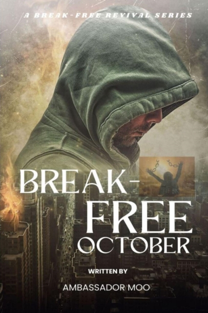 Break-free - Daily Revival Prayers - October - Towards ENDURING BLESSINGS, EPUB eBook