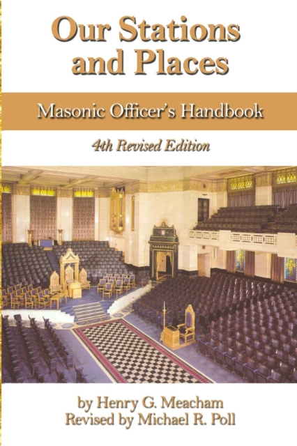 Our Stations and Places : Masonic Officers Handbook, EPUB eBook