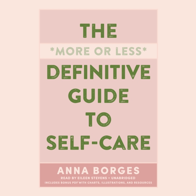 The More or Less Definitive Guide to Self-Care, eAudiobook MP3 eaudioBook