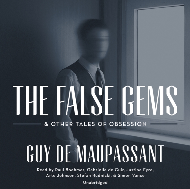 The False Gems &amp; Other Tales of Obsession, eAudiobook MP3 eaudioBook
