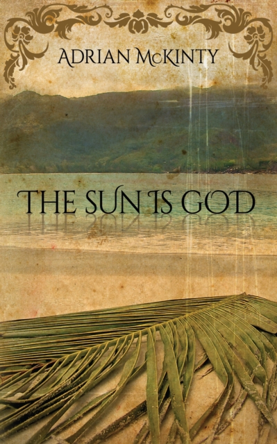 The Sun Is God, EPUB eBook