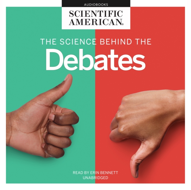 The Science behind the Debates, eAudiobook MP3 eaudioBook