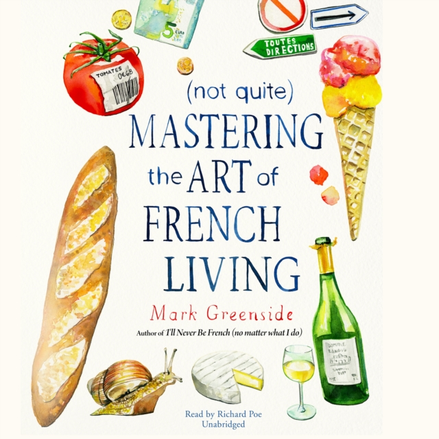 (Not Quite) Mastering the Art of French Living, eAudiobook MP3 eaudioBook