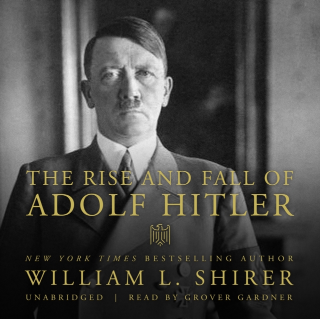 The Rise and Fall of Adolf Hitler, eAudiobook MP3 eaudioBook