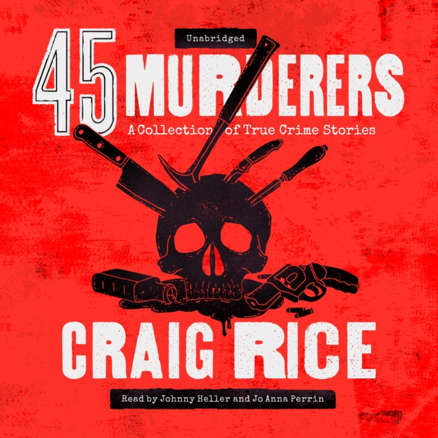 45 Murderers, eAudiobook MP3 eaudioBook