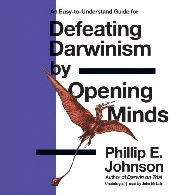Defeating Darwinism by Opening Minds, eAudiobook MP3 eaudioBook