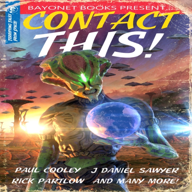 Contact This!: A First Contact Anthology, eAudiobook MP3 eaudioBook