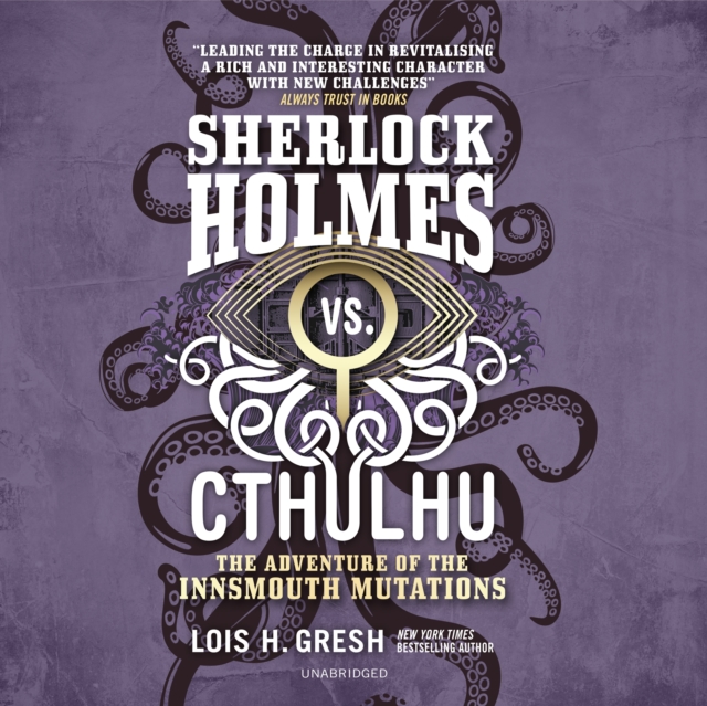 Sherlock Holmes vs. Cthulhu: The Adventure of the Innsmouth Mutations, eAudiobook MP3 eaudioBook