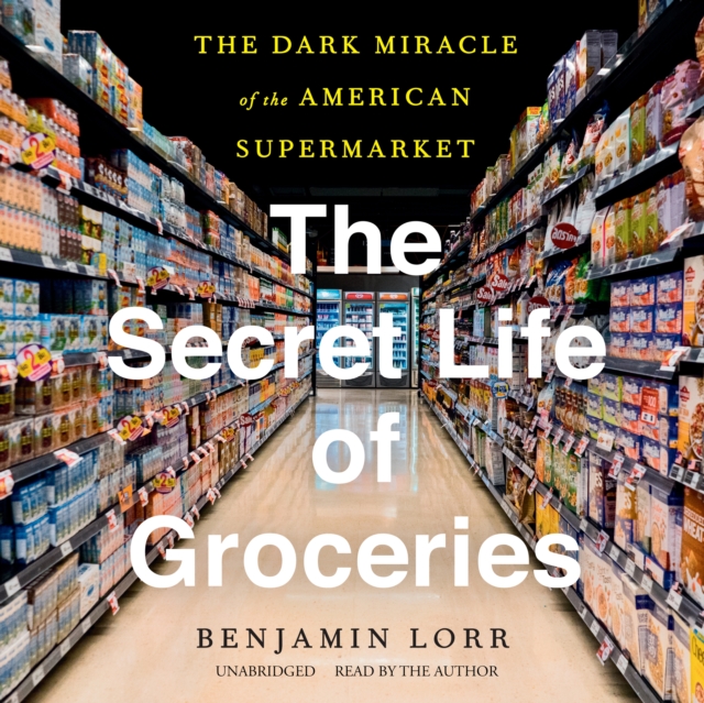 The Secret Life of Groceries, eAudiobook MP3 eaudioBook