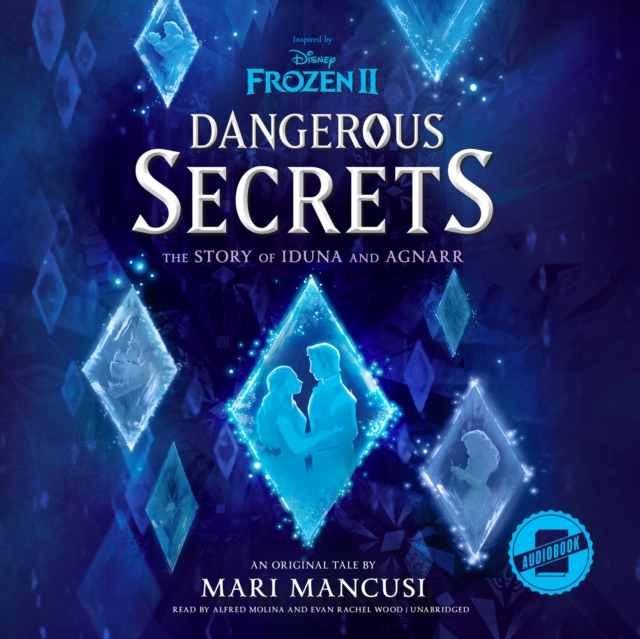 Frozen 2: Dangerous Secrets: The Story of Iduna and Agnarr, eAudiobook MP3 eaudioBook
