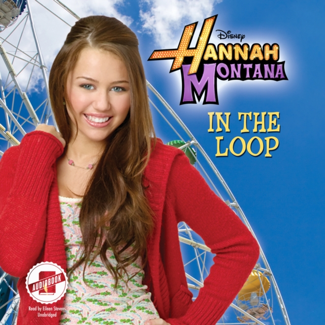 Hannah Montana: In the Loop, eAudiobook MP3 eaudioBook